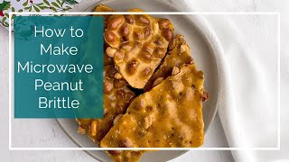 How to Make Microwave Peanut Brittle [upl. by Aneela640]