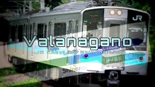 Valanagano 【Valanga×中央東線・篠ノ井線】 [upl. by Ordnasil]