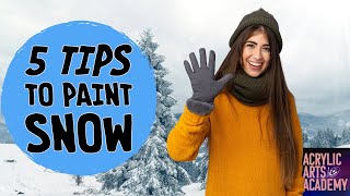 How to Paint Snow with Acrylics 5 Tips and Techniques [upl. by Kayle]