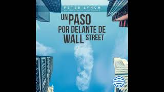 quotUn paso adelante de Wall Streetquot de Peter Lynch [upl. by Yelrac]