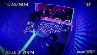 BReal11 X Super Static  LOCKED IN S1 EP4  ANARCHY STUDIOS [upl. by Dorotea]