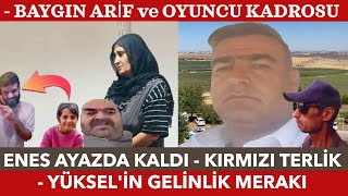 ENES AYAZDA KALDI  KIRMIZI TERLİK  YÜKSELİN GELİNLİK MERAKI  BAYGIN ARİF  Narin Güran [upl. by Pollyanna787]