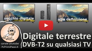 Utilizzare vecchi televisori con il nuovo digitale terrestre DVB T2 [upl. by Ogdan]