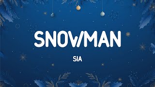 Sia  Snowman Lyrics [upl. by Duncan75]