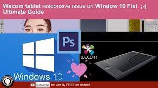 Wacom tablet responsive issue on Window 10 Fix Ultimate Tutorial [upl. by Nitreb870]