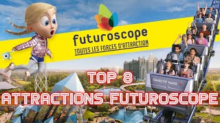 MON TOP 8 ATTRACTIONS FUTUROSCOPE [upl. by Zoara779]