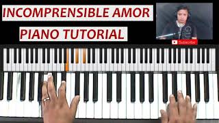 INCOMPRENSIBLE AMOR  NEW WINE  PIANO TUTORIAL  PASO A PASO😉 [upl. by Aderb]