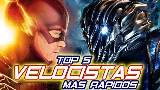 TOP 5  Los VELOCISTAS Más Rapidos de The Flash Serie [upl. by Negam303]