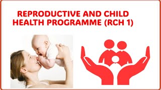 REPRODUCTIVE AND CHILD HEALTH PROGRAMME  RCH PARK COMMUNITY MEDICINE  SPM [upl. by Oberon]