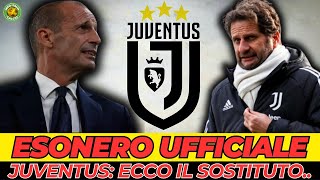 Juventus Esonero Ufficiale e Sostituto a Sorpresa [upl. by Ikiv526]