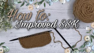 How To Improved SSK [upl. by Alyose]