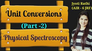 Unit conversion ChemistryUnit conversion Tricks in physical chemistryPhysical Spectroscopy [upl. by Ssilb]