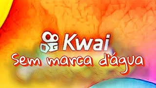 Kwai baixar vídeos sem marca dágua [upl. by Ahsaek106]