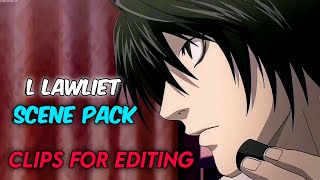 L Lawliet scene pack  Clips for editing [upl. by Lesslie]