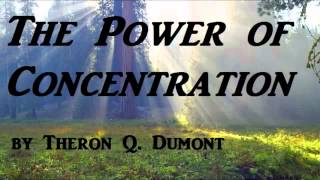 The Power of Concentration AudioBook by Theron Q Dumont Self Help amp Inspirational [upl. by Akehsay]