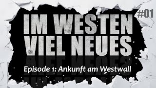 Expedition quotIm Westen viel Neuesquot 01 ger  Ankunft am Westwall westwall [upl. by Muns]