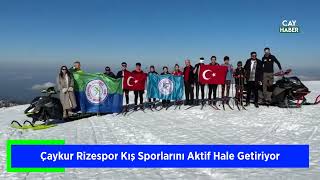 Çaykur Rizespor Kış Sporlarını Aktif Hale Getiriyor ÇAY HABER [upl. by Siekram]