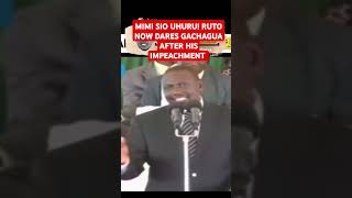 MIMI SIO UHURU RUTO NOW DARES GACHAGUA AFTER HIS IMPEACHMENT PROMISING TO DEAL WITH HIM RUTHLESSLY [upl. by Ynnaej]