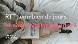 RTT  combien de jours et comment les prendre   Le droit en clair par Avostart [upl. by Vani]