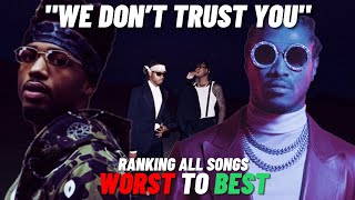 Future amp Metro Boomin quotWE DONT TRUST YOUquot All Songs Ranked From Worst To Best [upl. by Ty]