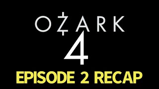 Ozark Season 4 Episode 2 Let The Great World Spin Recap [upl. by Annahc]