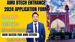 amu btech application form 2024amu btech expected cutoff 2024new batch for AMUEEE 2024 [upl. by Aloiv]