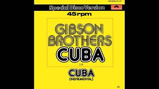 Gibson Brothers  Cuba 12quot Version  1979 [upl. by Demitria]