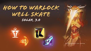 How To Warlock Well Skate  Destiny 2 Season of the Haunted [upl. by Dwan]