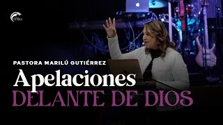 Apelaciones delante de Dios  Pastora Marilú Gutiérrez  CCINT LA ROCA [upl. by Avenej]