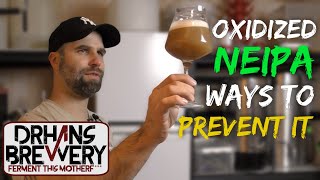 Oxidized NEIPA amp Ways To Prevent It [upl. by Menon]