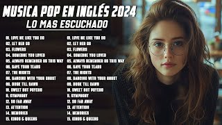 Musicas Internacionais Mais Tocadas 2024 🟢 Top 100 Acustico Músicas Internacionais Pop 2024 [upl. by Chute]