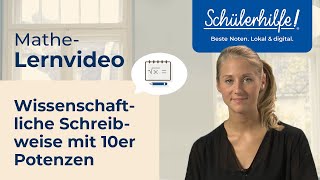 Wissenschaftliche Schreibweise 10erPotenzen  Potenzen und Wurzeln 🎓 Schülerhilfe Lernvideo Mathe [upl. by Enaffit814]