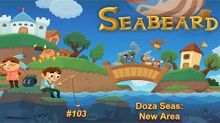 Seabeard Playthrough 103  Exploring New Area  Doza Seas iOSAndroid No Commentary [upl. by Minerva862]