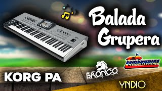 Ritmo Balada Grupera  Temerarios  Bronco  Baby´s 💔  Korg Pa300 Pa600 Pa700 Pa1000 Pa4x [upl. by Lahcsap921]