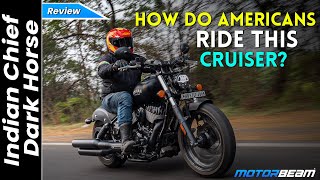 How Do Americans Ride This Cruiser  2022 Indian Chief Dark Horse Review  MotorBeam [upl. by Warenne]