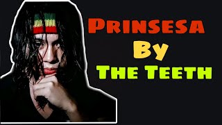 Prinsesa  The Teeth Reggae Cover [upl. by Irallih]