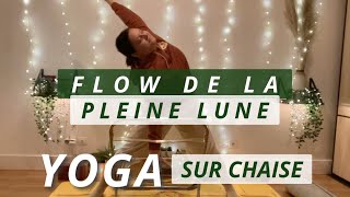 Yoga sur chaise  Flow de la pleine lune [upl. by Cosme]