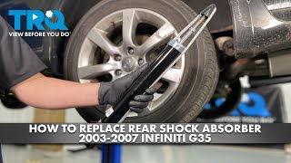 How to Replace Rear Shock Absorbers 20032007 Infiniti G35 [upl. by Lonnard38]