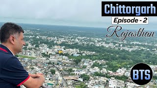 EP 2  BTS  Chittorgarh fort visit Rajasthani food  Mewar Region [upl. by Kitti]