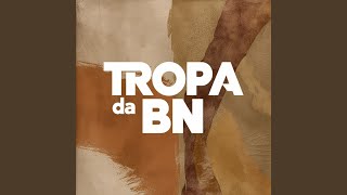 Tropa da BN [upl. by Atinav543]