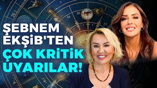 DİKKAT Şebnem Ekşibden 2024 İçin Çok Kritik Uyarılar  Ekin Olcayto [upl. by Longmire452]