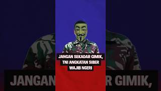 Jangan Sekadar Gimik TNI Angkatan Siber Wajib Ngeri [upl. by Lindi]