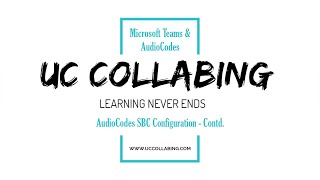 Configuring Audiocodes SBC for Microsoft Teams Direct Routing [upl. by Terry]