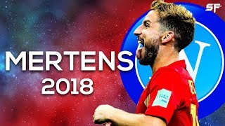 Dries Mertens ● Overall Season 2018 ● Goals Skills amp Assists  HD🔥⚽🇧🇪 [upl. by Burget]