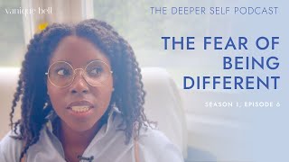 Energetically Release the Fear of Being Different • The Deeper Self Podcast w Yanique Bell S1E6 [upl. by Adrea]