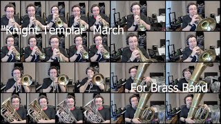 quotKnight Templarquot March by George Allan Brass Band Multitrack [upl. by Gnilrits557]