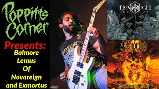 Poppitts Corner Presents Balmore Lemus of Novareign and Exmortus [upl. by Jabon]