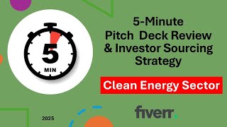 5Minute Pitch Deck Review amp Investor Sourcing Strategy Focus on the Clean Energy Sector [upl. by Harrell]