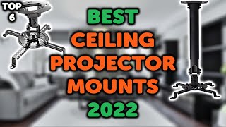 6 Best Ceiling Projector Mount  Top 6 Projector Ceiling Mounts in 2022 [upl. by Reese943]