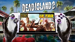 Dead Island 2 On ROG Ally Is Absolutely AMAZING [upl. by Anilem]